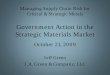 Government Action in the Strategic Materials Market · Applications: • Emerging green technologies (i.e. wind generation, hybrid vehicles, and new battery development) • High-tech