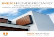 FACADE SOLUTIONS - Wilson Timbers · 2018. 6. 20. · 2 INEX RENDERBOARD ™ Facade Solutions INEX>RENDERBOARD is a durable, lightweight yet incredibly strong board designed for use
