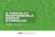 A FISCALLY RESPONSIBLE GREEN STIMULUS · The Green Deal envisages creating a comprehensive framework of regulations, legislations, and financial incentives to make Europe ‘climate-neutral’