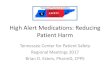 High Alert Medications: Reducing Patient Harm Resources/april-2017/Medicati… · High-Alert Medications • IHI’s 100,000 and 5 Million Lives Campaign(s) defined High-Alert Medications: