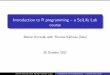 Introduction to R programming a SciLife Lab course · 2017. 10. 27. · IntroductiontoRprogramming–aSciLifeLab course MarcinKierczakwithThomasKällman(labs) 20October2017 MarcinKierczakwithThomasKällman(labs)