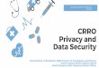 Privacy and Data Security - bumc.bu.edu€¦ · 10/06/2020  · Data Transfers •Classify the data set under HIPAA Limited Data Set •Does not contain 16 of the identifiers, but