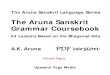 The Aruna Sanskrit Grammar C The Aruna Sanskrit Language Series The Aruna Sanskrit Grammar Coursebook