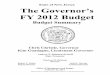 The Governor’s FY 2012 Budget · FY 2012 Budget Budget Summary Chris Christie, Governor Kim Guadagno, Lieutenant Governor Andrew P. Sidamon-Eristoff State Treasurer Charlene M