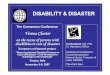 DISABILITY & DISASTER · – Community-based rehabilitation : Through contracting NGOs, the project pilot a CBR approach to rehabilitation, offering a learning experience for the