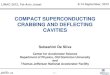 COMPACT SUPERCONDUCTING CAVITIES FOR DEFLECTING AND …casa.jlab.org/publications/viewgraphs/conference/De Silva... · 2013. 3. 4. · Page 1 Subashini De Silva Center for Accelerator