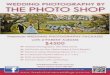 WEDDING PHOTOGRAPHY BY THE PHOTO s Hop Premium … · WEDDING PHOTOGRAPHY BY THE PHOTO s Hop Premium WEDDING PHOTOGRAPHY PACKAGE with 2 PARENT ALBUMS $4500 All Day Photography (No