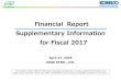 Financial Report Supplementary Information for Fiscal 2017...2018/05/15  · Financial Report Supplementary Information for Fiscal 2017 April 27, 2018 KOBE STEEL, LTD. The portions