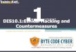 DIS10:Ethical Hacking and countermeasures€¦ · About DIS10.1 Ethical Hacking And Countermeasures DIS10.1 is a necessary course for every person who wants to make his or her career