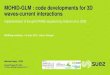 MOHID-GLM : code developments for 3D waves-current ...€¦ · MOHID-GLM : code developments for 3D waves-current interactions Implementation of the glm2-RANS equations by Ardhuin