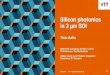 Silicon photonics in 3 µm SOI...Silicon photonics in 3 µm SOI Timo Aalto Hybrid PIC workshop, October 3, 2018, TU Eindhoven, The Netherlands (slides mostly from Photonic IntegrationMany