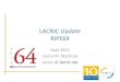 LACNIC Update RIPE64 · • LACNIC XVII – May 6 – 11 2012 General meeting, Policy Forum, LACTLD and technical forums (Security –LACSEC-, IPv6 –FLIP6-, IXPs –NAPLA-). Venue: