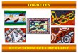 DIAETES - Healthy Living NT | Healthy Living NT · What to do to keep your feet healthy . are for your feet every day. Wear something. on . your feet. Keep your . feet soft (rub on