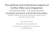 The political and institutional aspects of further EMU ... · 3/26/2015  · Financial crisis Economic crisis Sovereign debt ... The political and institutional aspects of further