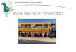 ASD-W Town Hall on Transportation - nbed.nb.caweb1.nbed.nb.ca/sites/ASD-W/transportation/Documents/Town...• Presentation – 35 minutes • Questions – 10 minutes • Round table