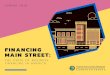 FINANCING MAIN STREET - Center for Capital Markets · their financing needs; however, the ability to both raise and invest short-term capital has improved the most. Raising equity