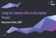 Zephyr Project Overview - 2017. 10. 23.آ  Zephyr Eco-System Zephyr â€œCommunity ... Kernel / HAL â€¢Scheduler