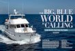 BIG, BLUE WORLD - Outer Reef Yachts“The Krogen 50’ Open is a completely new design for Kadey-Krogen Yachts,” says Larry Polster, vice president at Kadey-Krogen. “She is not