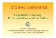 DIGITAL LIBRARIESgreenstonesupport.iimk.ac.in/greenstone2010/pdf/... · Foreword Digital Libraries gaining increasing social attention, academic and research interest Demand for improved