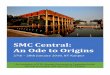 SMC Central: An Ode to Origins · Business Plan Kamalesh Dwivedi (CIO, USA) 13:30 - 14:30 Panel Discussion: Investment Moderator: Saurabh Srivastava (IAN) Subrata Mitra (Accel), Ashish