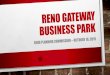PC Presentation - LDC18-00065 (Reno Gateway Business Park) · PC Presentation - LDC18-00065 (Reno Gateway Business Park) Author: Mike Railey Created Date: 10/18/2019 4:22:41 PM 