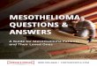 MESOTHELIOMA QUESTIONS & ANSWERS...(800) 555-6666 | FORTHEPEOPLE.COM Q. How Do I Find a Support Group? n Ask your doctor or nurse for recommendations n Contact The American Cancer