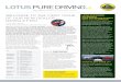 Lots u pure Driving - Lotus Drivers Guide Pure...Lotus siLverstone Lotus Silverstone, the Lotus dealership based at the famous Grand Prix circuit held a closed VIP event ahead of the