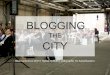 BLOGGING - kolleg.loel.hs-anhalt.de · to web-based tools, a blogger can share something tactical in Dallas and have it re-blogged, tweeted, facebooked etc. in dozens of cities within