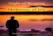 Chapel Library - Night of Weeping · 2017. 7. 19. · comforter; to be wounded, and yet have no healer; to be weary, and yet know no resting-place—this is the world’s hard lot