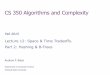 CS 350 Algorithms and Complexity - Computer Action Teamweb.cecs.pdx.edu/~black/cs350/Lectures/lec12-Time...If hash function distributes keys uniformly, average length of linked list