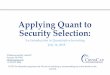 Applying Quant to Security Selection€¦ · 16/07/2018  · Working Cap 1yr change. Dividend yield. Enterprise Value to EBITDA Enterprise Value to Sales Price to Book. Price to Earnings