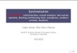 Synchronization - red key concepts: critical sections, mutual …cs350/F20/notes/... · 2020. 9. 3. · Synchronization key concepts: critical sections, mutual exclusion, test-and-set,