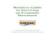 Business Guide to Surviving an Economic Downturn€¦ · the start your own business section, have an unbiased person or people review it , for they may see or question ideas or functions