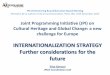 INTERNATIONALIZATION STRATEGY Further considerations for ...jpi-ch.eu/wp-content/uploads/InternationalizationJPICH_gerussi.pdf · The implementation of a proper internationalization
