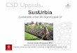 Presentation SusUrbia, english [Modo de Compatibilidade]advancesincleanerproduction.net/second/files/sessoes/6a/7/d. a... · Title: Microsoft PowerPoint - Presentation SusUrbia, english