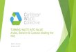 Caribbean Waste Collective Waste is value Aruba, Bonaire ... · Caribbean Waste Collective Unified vision - Performance pledge Increase and execute inter-Island cooperation in the
