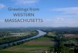 Greetings from WESTERN MASSACHUSETTSSource: Channeling Change: Making Collective Impact Work, 2012; FSG Interviews Cascading Levels of Collaboration Depth of Impact through Vertical