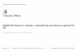 Indefinite leave to remain – calculating continuous period in UK · 2015. 4. 22. · Indefinite leave to remain: ... This page tells you who to contact for help if your senior caseworker
