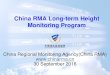 China RMA Long-term Height Monitoring Program · China RMA Technical Group Add.: Floor 14,Bai Yan Building, No.238 Bei Si Huan Zhong Road, Haidian District, Beijing, China 100191
