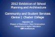 2012 Exhibition of School Planning and Architecture Community … · 2013. 2. 15. · District Name Chabot-Las Positas Community College District Supt/President Celia Barberena, PhD,