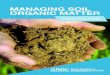 MANAGING SOIL ORGANIC MATTER€¦ · 4 MANAGING SOIL ORGANIC MATTER: A PRACTICAL GUIDE INTRODUCTION Figure 1.1 Potential for soil organic matter gain resulting from a combination