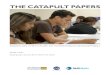 THE CATAPULT PAPERS · 1/31/2019  · the importance of scale for Next Gen workforce organizations, the challenges of scaling, and issues that the Next Gen workforce organizations