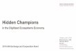 Hidden Champions - Dimecc€¦ · Innovation continues to be a pillar of the Hidden Champions' success. Traditionally, Hidden Cham-pions prefer to be closed off and do everything