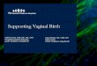 Supporting Vaginal Birth - BCH Outreach...Induction of Labor Update: working the evidence to support vaginal birth. Factors determining success of IOL Parity •Multiparous ‒Nulliparous
