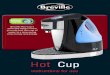 Breville Hot Cup’s patented design means you only boil one cup of … · 2010. 9. 15. · Breville Hot Cup’s patented design means you only boil one cup of water at a time saving
