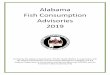 Alabama Fish Consumption Advisories 2019€¦ · Some of these chemicals can accumulate in fish. With some of the chemicals, ... • ADPH issues advisories to help ensure the fish
