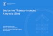Endocrine Therapy-Induced Alopecia (EIA) · 2018. 7. 11. · ECDF* of hair loss post therapy 0 6 12 18 24 30 36 42 48 54 60 66 72 Months on therapy * ECDF: ... No. (SD) (n = 62) (66)