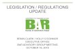 LEGISLATION / REGULATIONS UPDATE - Bureau of Automotive Repair · 10/18/2018  · Repair to January 1, 2023. - Repeals the exemption for previously specified “minor services”