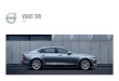 VOLVO S90 - Dealer.com US · interior lighting, welcoming you into the car. The high-level illumination includes backlit door handles and illuminated tread plates, as well as additional