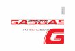 uSER MANUAL · 2018. 4. 11. · TXT RACING 2017-E4 ENGLISH uSER MANUAL. Updated 01 10/02/2017-3-GAS GAS thank you for the trust you have placed in us. By choosing the new GAS GAS